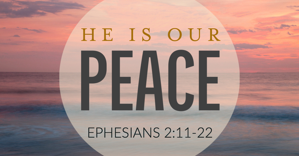 He Is Our Peace