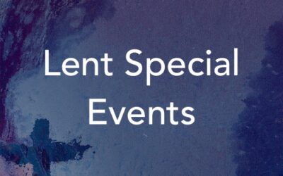 Lent Special Events