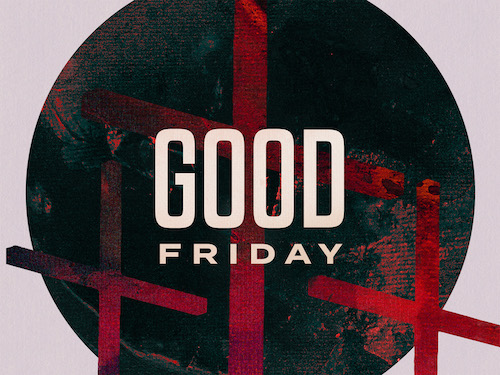 Good Friday – Tenebrae Readings